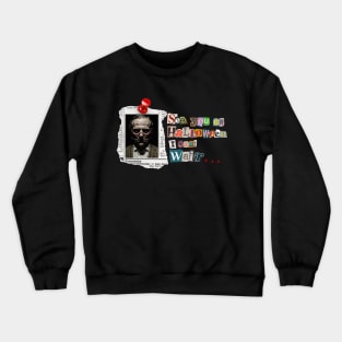 See you Halloween letter message Hannibal Crewneck Sweatshirt